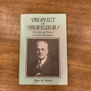 Prophet or professor? The life and Work of Lewis Fry Richardson, first edition - Picture 1 of 12