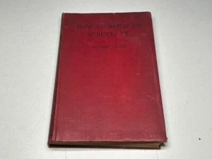 1910 How To Build An Aeroplane HB By Robert Petit First Edition 93 Illustrations - Picture 1 of 13