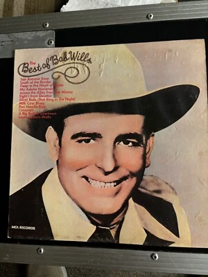 Bob Wills-“The Best Of Bob Wills” Vinyl LP VG MCA Records 1973 OG - Image 1 of 3