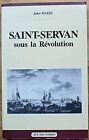 Saint-Servan Sous la R Volution by Haize, Jules | Book | condition good