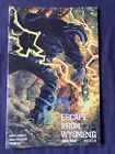 ESCAPE FROM WYOMING #2 (BAD IDEA COMICS) BAGGED & BOARDED