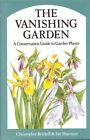 The Vanishing Garden: Conservation Guide to Garden Plants-Christopher Brickell,