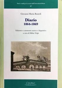 (Pavia) G.M. Bussedi - DIARIO 1864-1869 - Cisalpino 2013 - Imagen 1 de 1