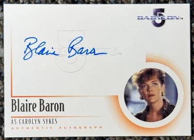 THE COMPLETE BABYLON 5 (2002) - A5 BLAIRE BARON (CAROLYN SYKES) AUTOGRAPH CARD - Image 1 of 2