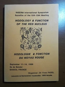 Hodology & Function of the red Nucleus -Yves Padel - CNRS - 1986 - M - Imagen 1 de 1