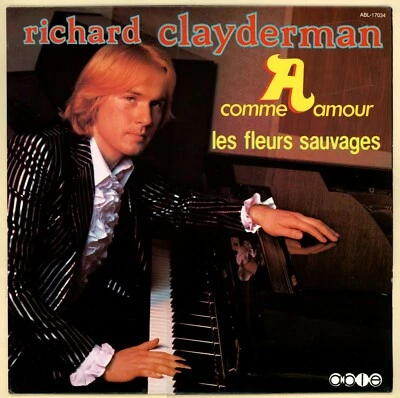 Richard Clayderman - A Comme Amour, Les Fleurs Sauvages (1978, Canada LP Record) - Image 1 of 3