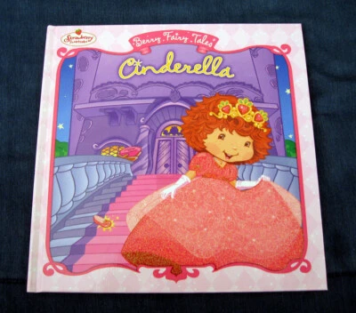 Strawberry Shortcake - Berry Fairy Tales: Cinderella (2005) HC! MINT! Signed! - Image 1 of 4