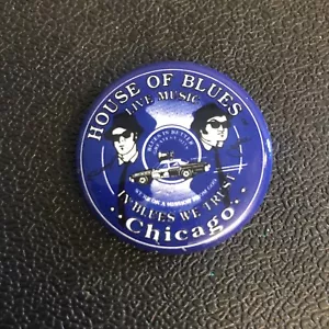 House of Blues Chicago - Button/Pin - Blues Brothers. John Belushi, Dan Aykroyd - Picture 1 of 4