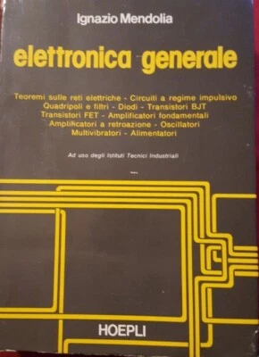 Elettronica generale - Mendolia Hoepli (828 pagine) - Immagine 1 di 2