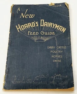 Vintage 1937 Hoard's Dairyman Farmer Feed Guide Book Cattle Poultry Horses Swine - Picture 1 of 7