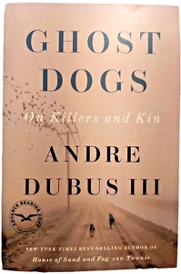 Ghost Dogs: On Killers and Kin by Andre Dubus III (ARC) March 2024 - Picture 1 of 1