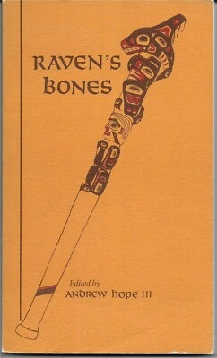 Rare, Raven’s Bones edited by Andrew Hope III, Sitka, Alaska - Image 1 of 4
