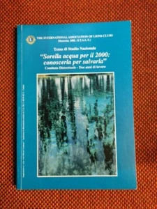 SORELLA ACQUA PER IL 2000 CONOSCERLA PER SALVARLA ed. Lions L2/L ° - Imagen 1 de 2