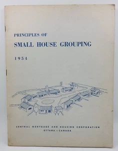 Principles of Small House Grouping 1954 Central Mortgage & Housing Ottawa Canada - Picture 1 of 5
