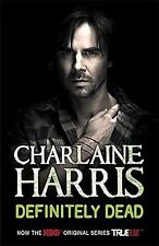 Definitely Dead: 6 (Sookie Stackhouse series), Harris, Charlaine, Used; Good Boo