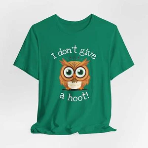 I Don't Give a Hoot Owl Shirt - Short Sleeve Tee - Picture 1 of 100