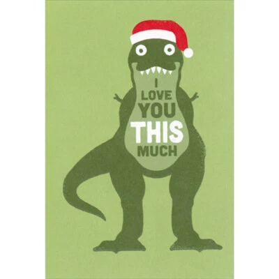 RECYCLED PAPER GREETINGS I Love You This Much T-Rex Dinosaur Humorous / Funny Christmas Card