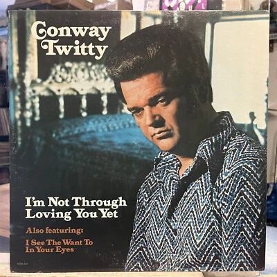 [COUNTRY]~VG+ LP~CONWAY TWITTY~I'm Not Through Loving You Yet~[1974~MCA~Issue] - Image 1 of 4