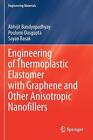Engineering Of Thermoplastic Elastomer With Graphene And Other Anisotropic Nanof