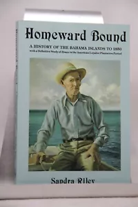 Homeward Bound: A History of the Bahama - Paperback, by Sandra Riley - Very Good - Imagen 1 de 3