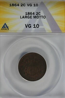 1864  .02  ANACS  VG 10  LARGE MOTTO  Two-cent piece, 2c, Shield Coin - Image 1 of 2