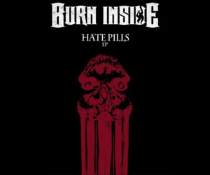 BURN INSIDE - Hate Pills Ep CD NEW - Imagen 1 de 1
