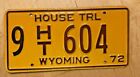 MINT 1972 WYOMING HOUSE  TRAILER LICENSE PLATE " 9 HT 604 " WY 72