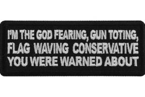 I'M THE GOD FEARING GUN TOTING FLAG WAVING CONSERVATIVE YOU WERE WARNED ABOUT - Picture 1 of 1