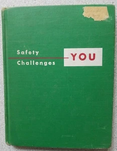 1953 SAFETY CHALLENGES YOU by Herbert Stack, Don Seaton & Florence Hyde ~ HB 1st - Imagen 1 de 11