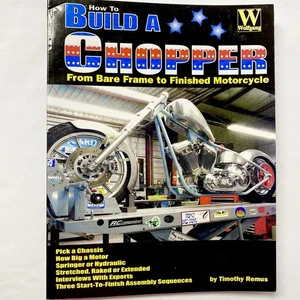 How to Build a Chopper - Softback By Timothy Remus, Very Good Lots Of Photos - Picture 1 of 8
