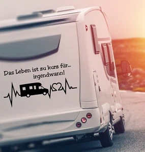 Aufkleber Wohnwagen Wohnmobil Das Leben ist zu kurz für Irgendwann! Sticker - Bild 1 von 3