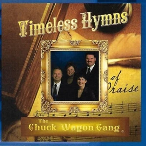 Timeless Hymns by The Chuck Wagon Gang (CD, 2006) - Picture 1 of 1