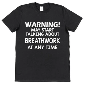 Warnung Sprechen Atemarbeit T-Shirt Sauerstoff Meditation Wellness Atmung Yoga - Bild 1 von 1