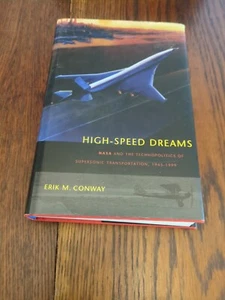 High-Speed Dreams: NASA and the Technopolitics of Supersonic Transportation. - Picture 1 of 3