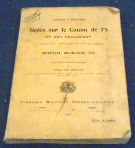 Notes sur le Canon de 75 et son Règlement à l’usage des Officiers de Toute Arme - Picture 1 of 1
