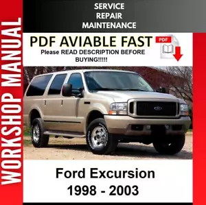 FORD EXCURSION 1998 1999 2000 2001 2002 2003 SERVICE REPAIR WORKSHOP MANUAL - Picture 1 of 1