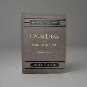 Lovers' lyrics and other songs 1st Edition 1888 Poetry By Edwin B. Champlin - Picture 1 of 4