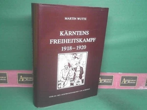 Lotta per la libertà della Carinzia 1918-1920. (= Archivio di storia patria unf - Foto 1 di 1