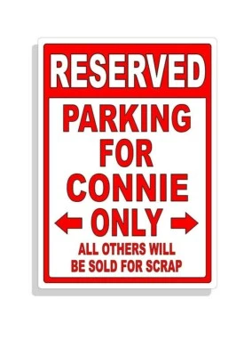 Personalized Parking Sign Wall Decal Metal Sign No Parking Customized for Connie - Image 1 of 4