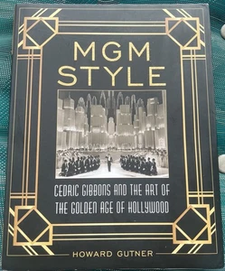 MGM STYLE  Cedric Gibbons And the Art Of The Golden Age Of Hollywood  2019 HC ED - Imagen 1 de 24