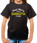 Don't Worry It's A Dakota Thing Kids T-Shirt - Surname Custom Name Family