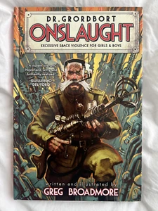 Dr. Grordbort Presents: Onslaught by Broadmore, Greg - Picture 1 of 2