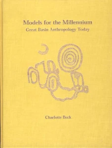Models for the Millennium Great Basin Anthropology Paleontology Nevada Washoe NV - Picture 1 of 1