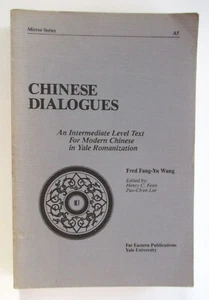 Chinese Dialogues: An Intermediate Level Text - Fred Fang-Yu Wang 1981 PB Good - Picture 1 of 13