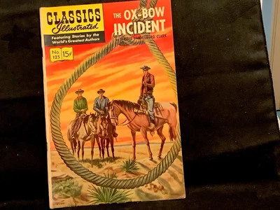 Classics Illustrated #125 “ The Ox-Bow Incident” By Walter Clark - Pub 1955 - Image 1 of 2