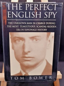 The Perfect English Spy: Sir Dick White and the Secret War 1935-90 Bower, Tom h - Picture 1 of 6