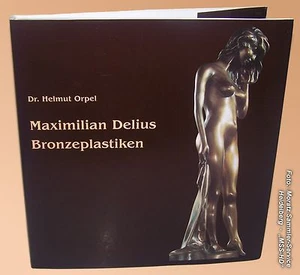 Maximilian Delius - Bronzeplastiken, Buch 2002 - neu - Picture 1 of 3