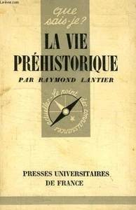La vie préhistorique | Raymond Lantier | Bon état - Picture 1 of 1
