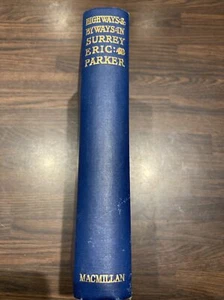 VINTAGE 2nd EDITION HIGHWAYS AND BYWAYS IN SURREY Eric Parker local history - Bild 1 von 8