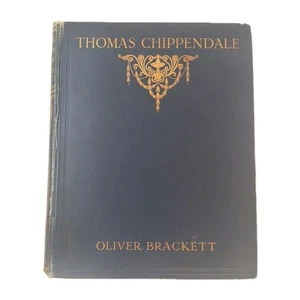 Thomas Chippendale Study Of His Life Work Influence Furniture 1924 HB - Picture 1 of 16